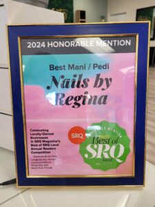 Nails By Regina SRQ Magazine Honorable Mention Best Mani-Pedi